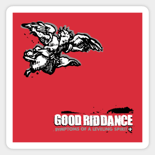 Good Riddance Symptoms Of A Leveling Spirit Sticker